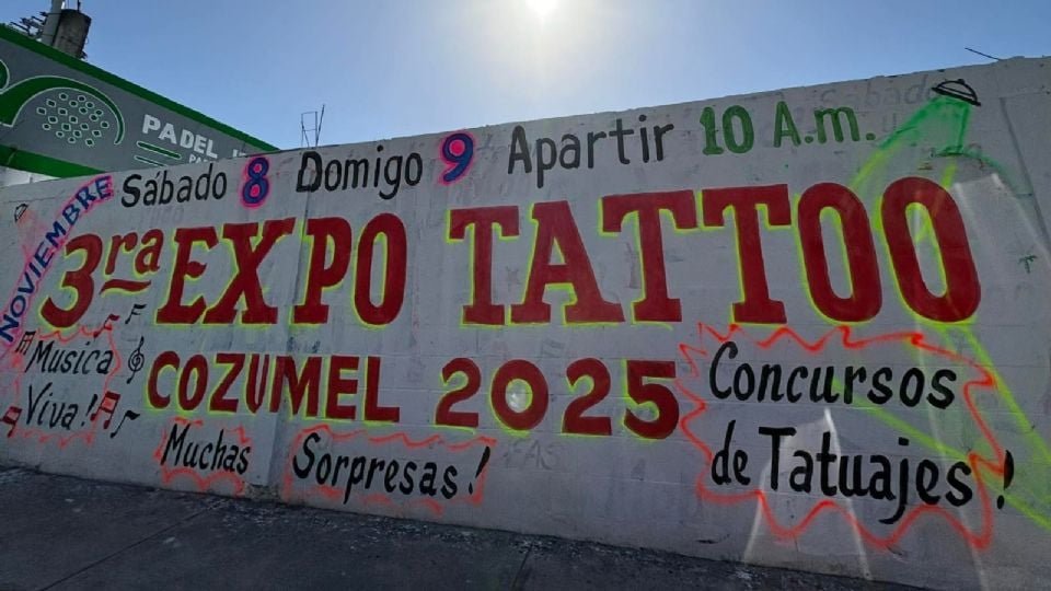 A colorful mural announcing the Third Annual Tattoo Expo in Cozumel taking place on November 8 and 9 with events starting at 10 AM including music and tattoo contests local to the area