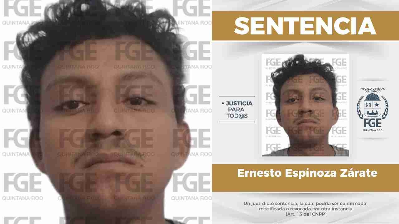 A court in Cancún sentenced Ernesto Espinoza Zárate to 16 years and six months in prison for attempted aggravated homicide.