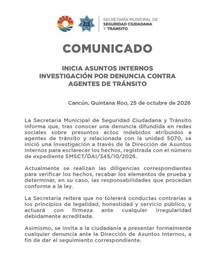 A document from the Secretaría Municipal de Seguridad Ciudadana y Tránsito titled COMUNICADO announcing an internal affairs investigation into a complaint against traffic officers, dated Cancún, Quintana Roo, 25 de octubre de 2026.