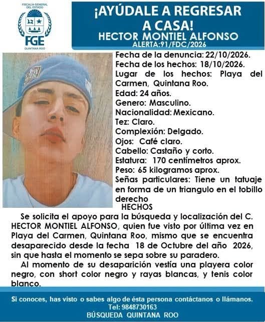 A missing person poster from the Fiscalia General del Estado de Quintana Roo showing a photo of a young man in a blue cap and white shirt alongside his personal details and a description of his disappearance.